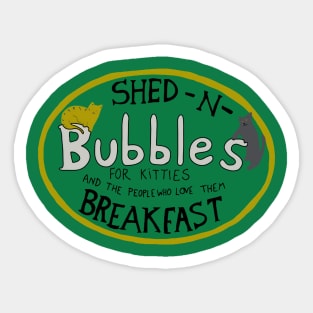 Shed n Breakfast for Kitties Sticker